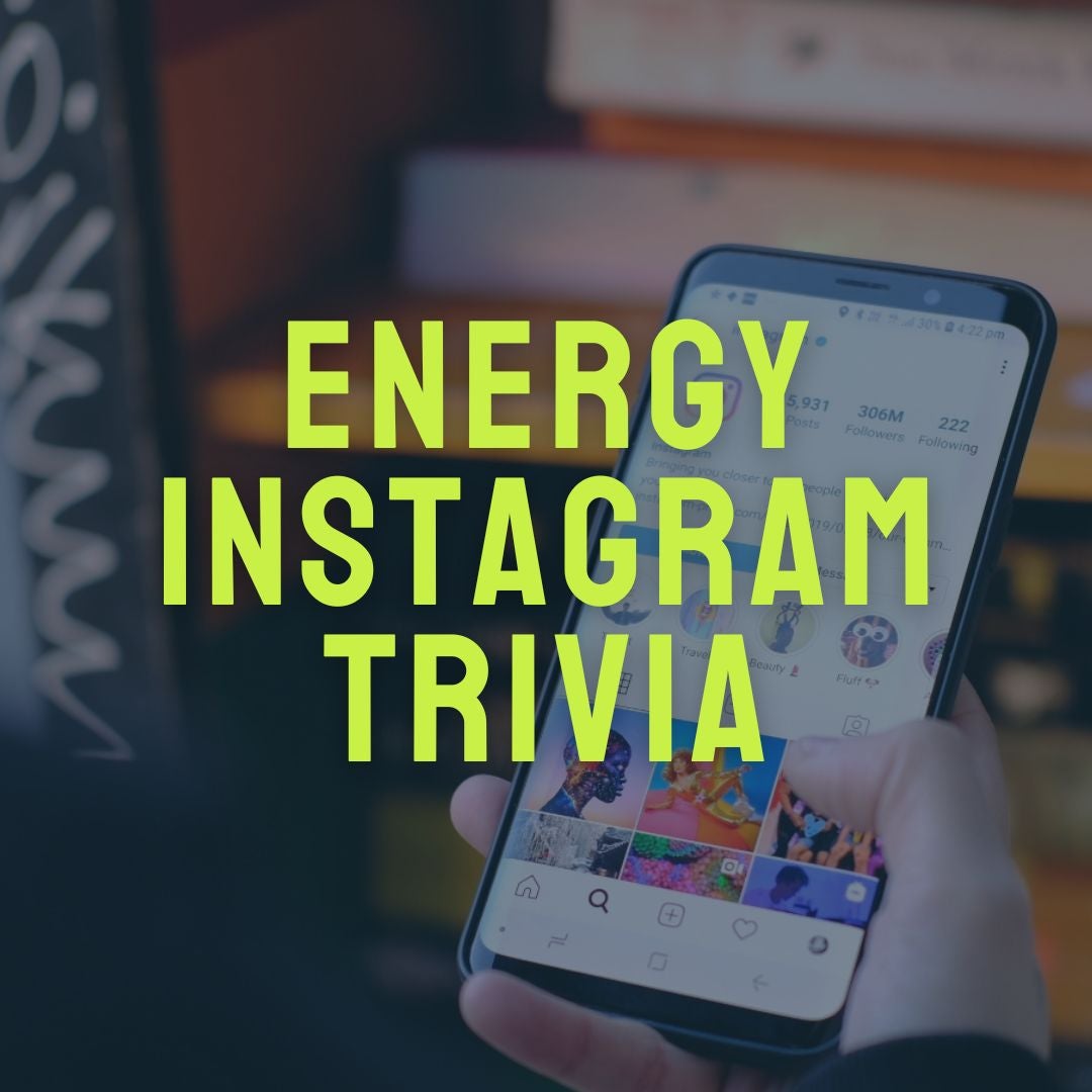 hand holding a phone with the text energy instagram trivia overlayed